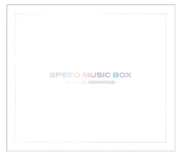 SPEEDニューアルバム『SPEED MUSIC BOX-ALL THE MEMORIES-』ジャケット