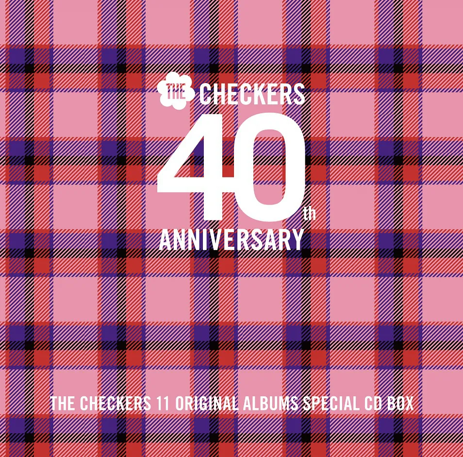 チェッカーズ 40th Anniversary オリジナルアルバム・スペシャルCD-BOXジャケット