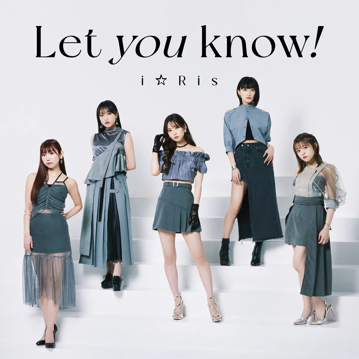 i☆Ris　「Let you know!」
