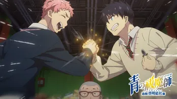 <青の祓魔師 島根啓明結社篇>燐&雪男&しえみの三角関係の行方にドキドキな第3話…アオハル全開な学園祭回に「めちゃキュンでした」の声