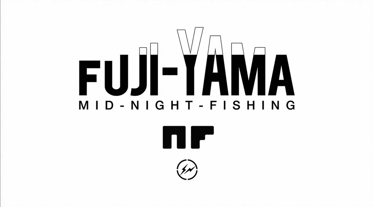 「FUJI-YAMA MID-NIGHT-FISHING」