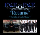 11/8（土）開催　『FACE to FACE “Returns” -Kenji Ito & Stella Magna-』
