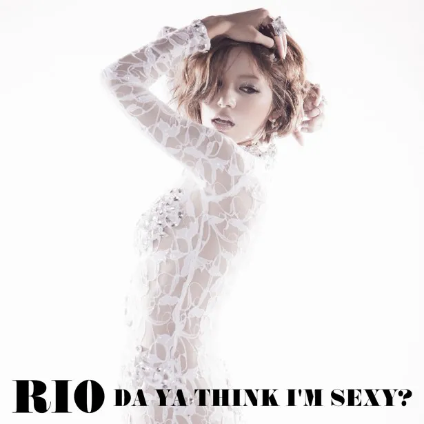 RIOデビューシングル「アイム・セクシー～Da Ya Think I'm Sexy?～」(通常盤)　1260円(税込)　発売中