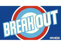 Ｂｒｅａｋ　Ｏｕｔ